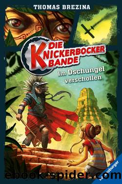 Die Knickerbocker-Bande: Im Dschungel verschollen by Thomas Brezina