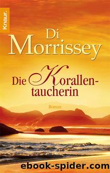 Die Korallentaucherin by Di Morrissey