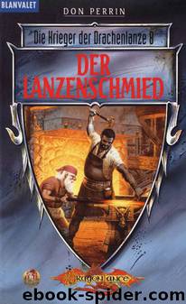 Die Krieger der Drachenlanze 08 - Der Lanzenschmied by Don Perrin