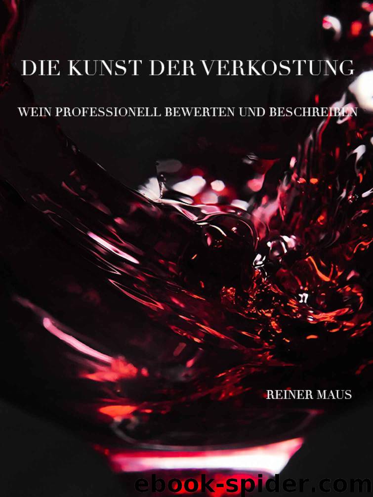 Die Kunst der Verkostung by Maus Reiner