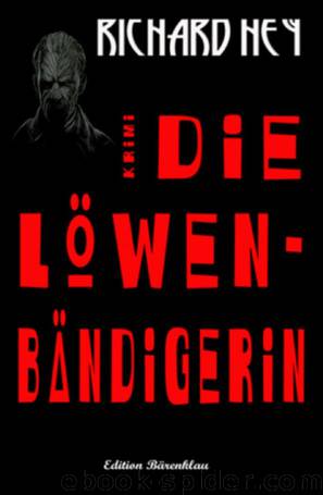 Die Löwenbändigerin (German Edition) by Richard Hey