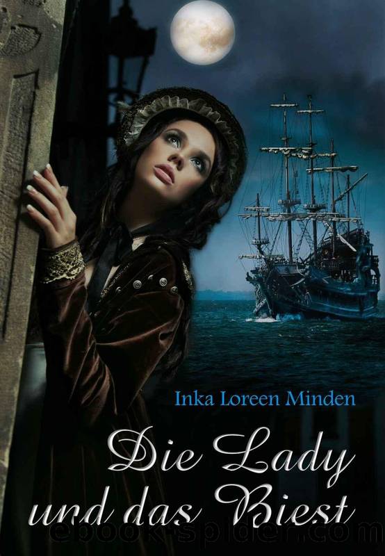 Die Lady und das Biest by Inka Loreen Minden