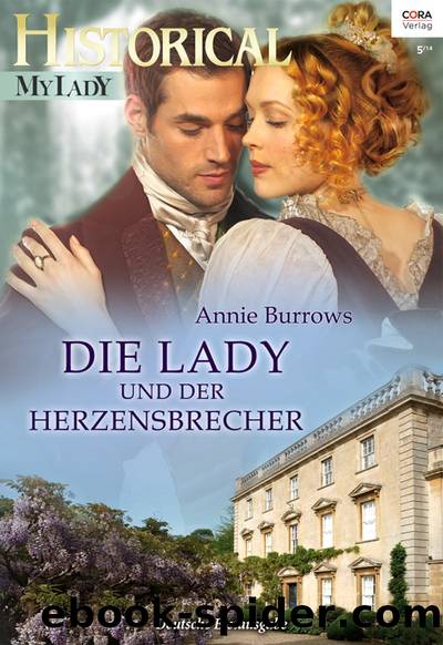 Die Lady und der Herzensbrecher by Annie Burrows