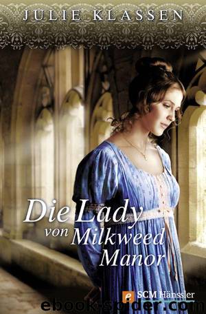 Die Lady von Milkweed Manor (German Edition) by Klassen Julie