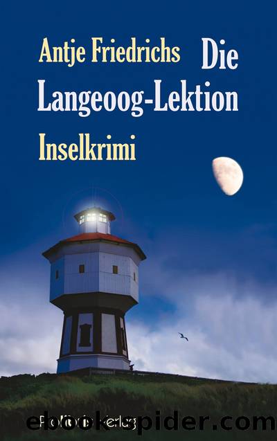 Die Langeoog-Lektion by Antje Friedrichs