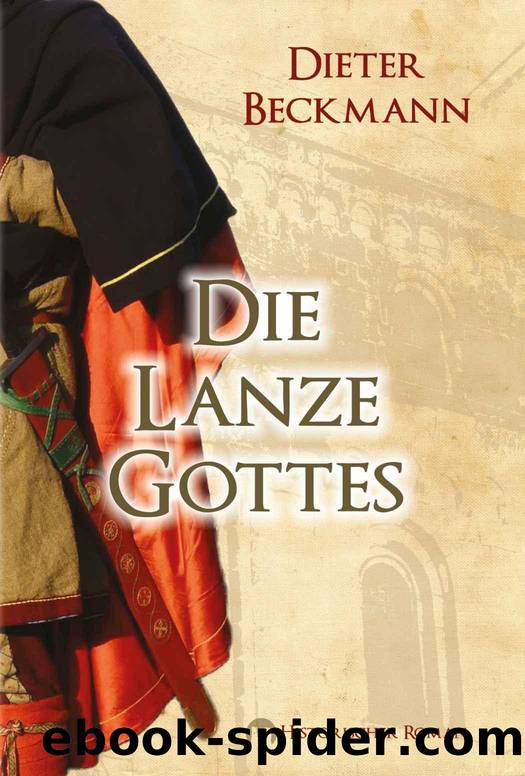 Die Lanze Gottes (German Edition) by Beckmann Dieter