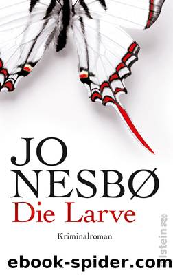 Die Larve by Jo Nesbø