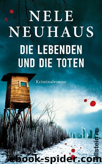 Die Lebenden und die Toten by Nele Neuhaus