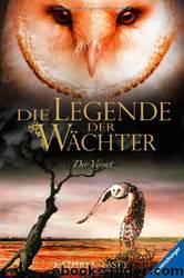 Die Legende Der Wächter 07: Der Verrat by Kathryn Lasky