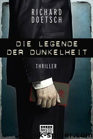 Die Legende der Dunkelheit: Thriller by Doetsch Richard