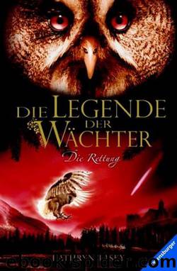 Die Legende der Wächter 3: Die Rettung by Kathryn Lasky