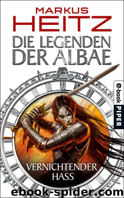 Die Legenden der Albae - Vernichtender Hass by Markus Heitz