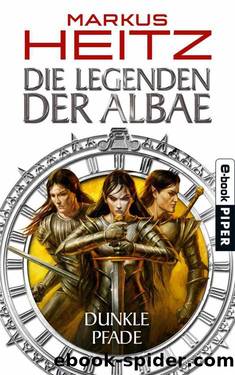 Die Legenden der Albae: Dunkle Pfade (German Edition) by Heitz Markus