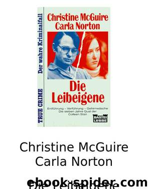 Die Leibeigene by Carla Norton Christine McGuire