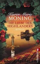 Die Liebe des Highlanders by Karen Marie Moning