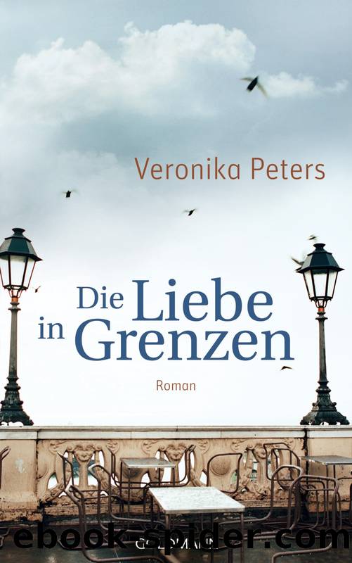 Die Liebe in Grenzen by Peters Veronika