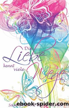 Die Liebe kennt viele Wege: Sammelband (German Edition) by Sam Nolan & Elyas Richter