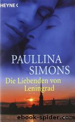 Die Liebenden von Leningrad by Paullina Simons