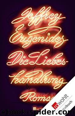 Die Liebeshandlung by Eugenides Jeffrey