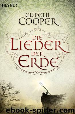 Die Lieder der Erde - Cooper, E: Lieder der Erde - Songs of the Earth 1 by Elspeth Cooper