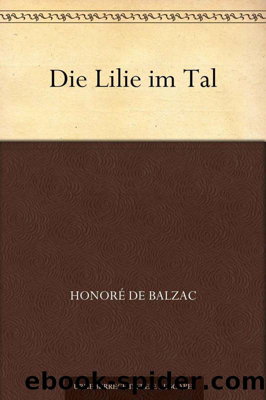 Die Lilie im Tal (German Edition) by Balzac Honoré de