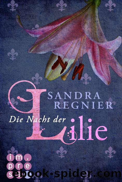 Die Lilien-Reihe, Band 2: Die Nacht der Lilie by Die Nacht der Lilie