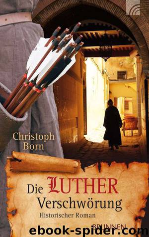 Die Lutherverschwörung by Born Christoph