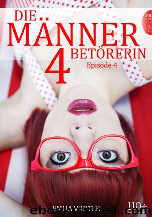 Die Männerbetörerin #4 by Emma Winter