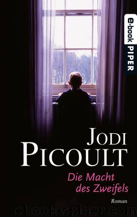 Die Macht des Zweifels by Picoult Jodi