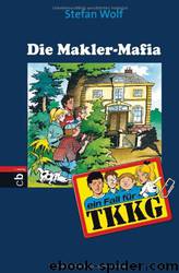 Die Makler-Mafia by Wolf Stefan