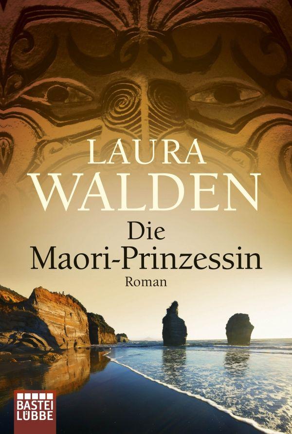 Die Maori-Prinzessin by Laura Walden