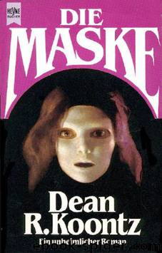 Die Maske by Dean Koontz