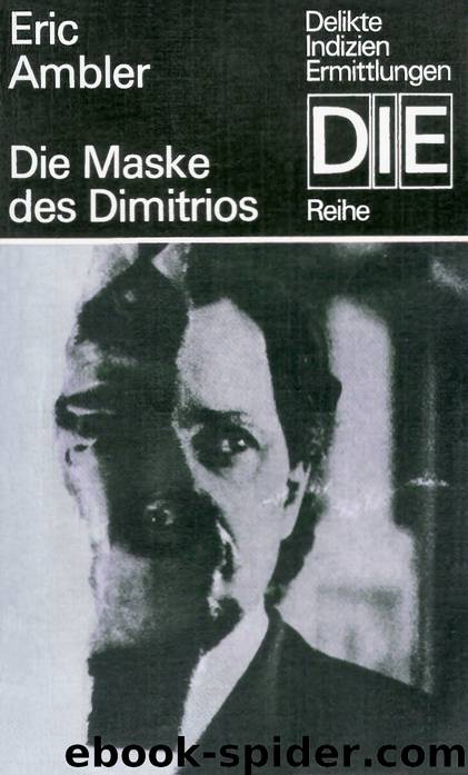 Die Maske des Dimitrios by Ambler Eric