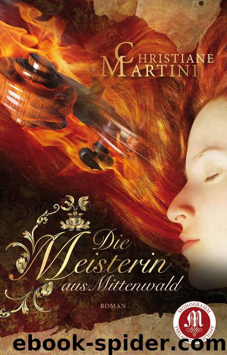 Die Meisterin aus Mittenwald by Christiane Martini