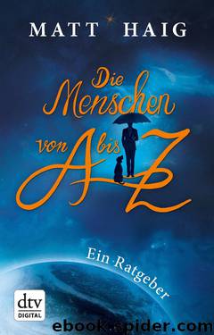 Die Menschen von A bis Z by Haig Matt