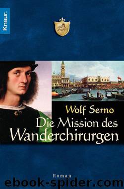 Die Mission des Wanderchirurgen by Serno Wolf