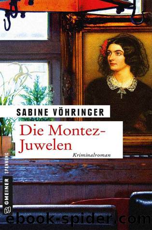 Die Montez-Juwelen by Vöhringer Sabine