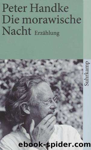 Die Morawische Nacht by Peter Handke