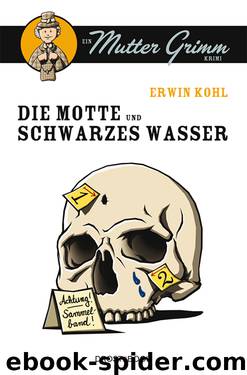 Die Motte und Schwarzes Wasser by Kohl Erwin