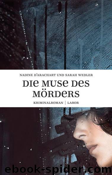 Die Muse des Mörders (German Edition) by Wedler Sarah & d'Arachart Nadine