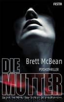 Die Mutter by Brett McBean