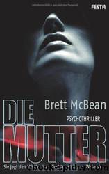 Die Mutter by Brett Mcbean