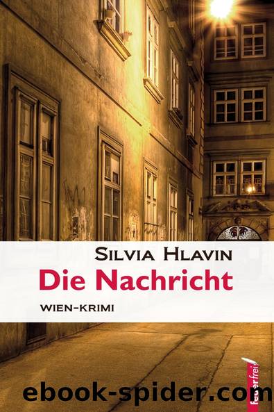 Die Nachricht by Silvia Hlavin