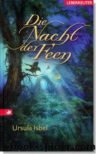 Die Nacht der Feen by Ursula Isbel