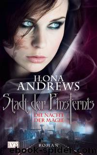 Die Nacht der Magie by Ilona Andrews