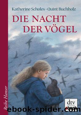 Die Nacht der Vögel by Scholes Katherine