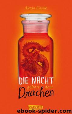 Die Nacht gehoert dem Drachen by Casale Alexia