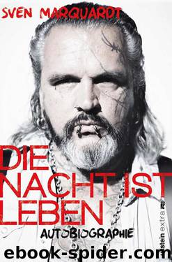 Die Nacht ist Leben: Autobiographie (German Edition) by Sven Marquardt