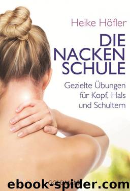 Die Nackenschule by Heike Höfler