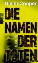 Die Namen der Toten by Glenn Cooper